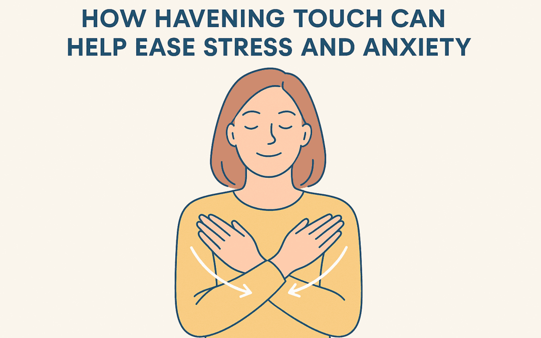 how havening touch can help with anxiety