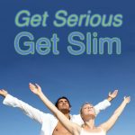 Get serious get slim